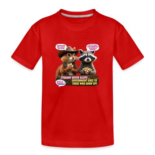 Freedom Squirrel and Raccoon - Toddler Premium Organic T-Shirt