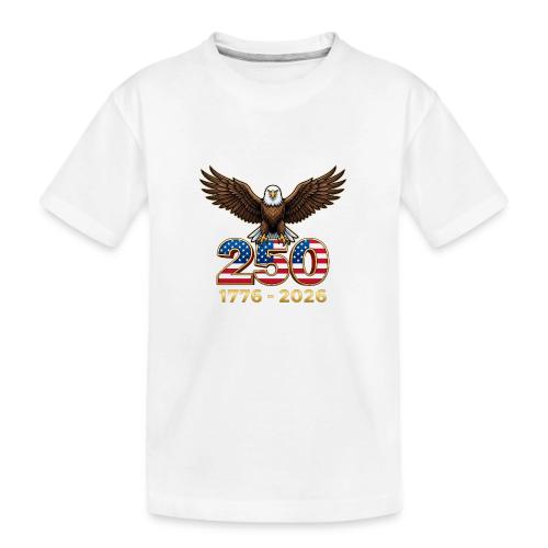 Eagle 250th Anniversary 1776-2026 - Toddler Premium Organic T-Shirt