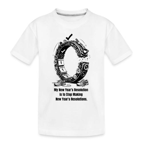 The Resolution Loop - Sarcastic New Year's T-Shirt - Toddler Premium Organic T-Shirt
