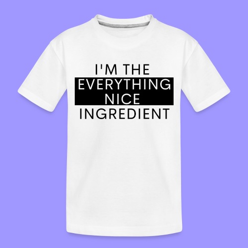 Everything nice bright - Toddler Premium Organic T-Shirt