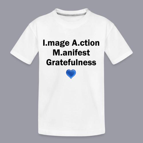 I.mage A.ction M.anifest - Black #1 - Toddler Premium Organic T-Shirt