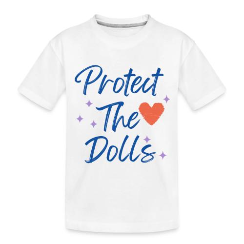 Protect The Dolls | Heart & Stars Typography - Toddler Premium Organic T-Shirt
