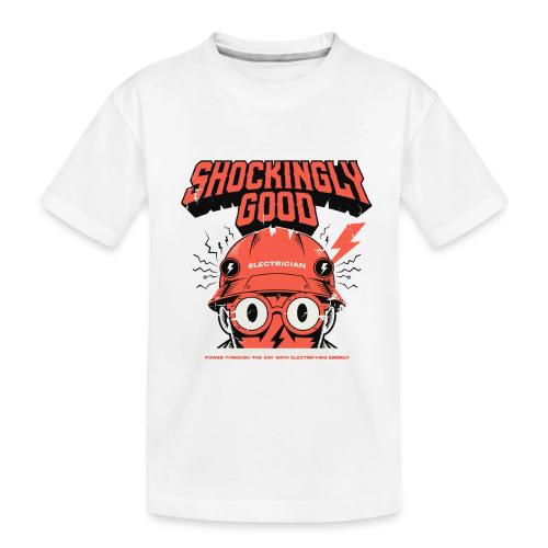 Funny Shockingly Good Electrician - Toddler Premium Organic T-Shirt