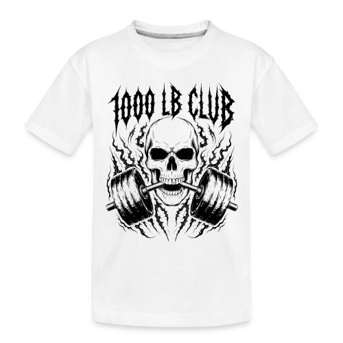 1000 LB Club Skull Barbell Powerlif - Toddler Premium Organic T-Shirt