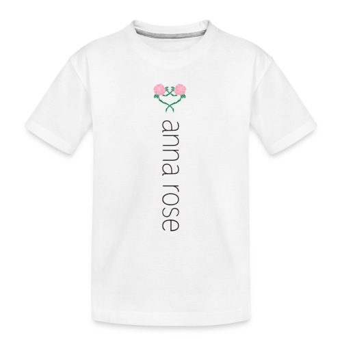 anna rose 🌹 - Toddler Premium Organic T-Shirt