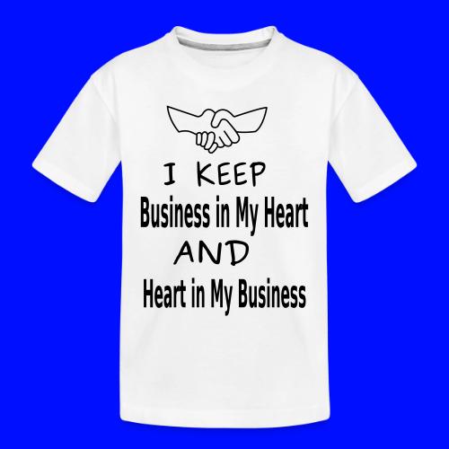 Business Heart - Toddler Premium Organic T-Shirt
