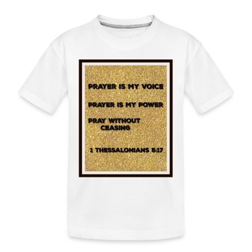 1 Thessalonians 5:17 - Toddler Premium Organic T-Shirt