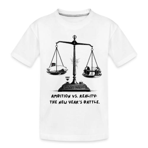Ambition vs. Reality T-Shirt, Mug, & Leggings - Toddler Premium Organic T-Shirt