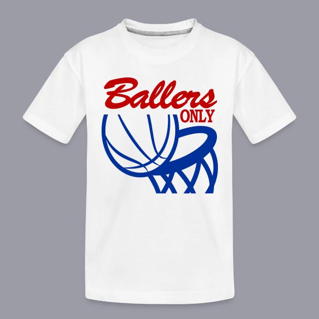 BALLERS ONLY
