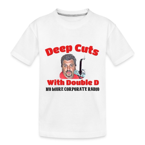 Double D s Deep Cuts Merch - Toddler Premium Organic T-Shirt