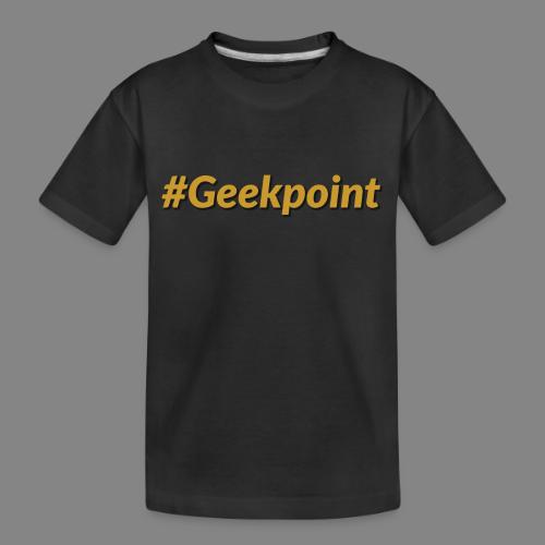 #Geekpoint - Toddler Premium Organic T-Shirt