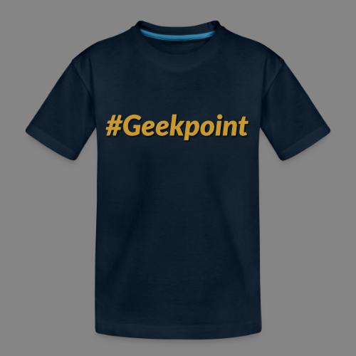#Geekpoint - Toddler Premium Organic T-Shirt