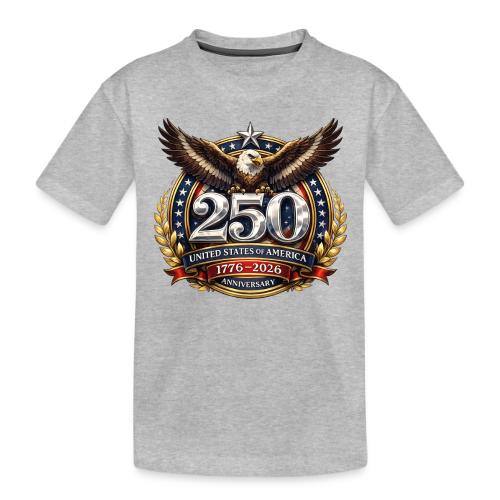 American Eagle USA 250th Anniversary 1776–2026 - Toddler Premium Organic T-Shirt
