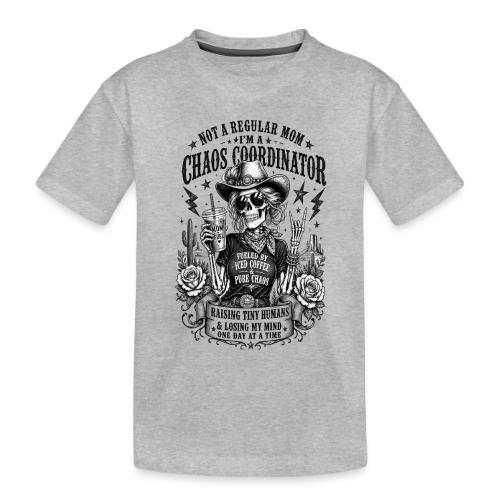 Chaos Coordinator Mom Skeleton Cowgirl - Toddler Premium Organic T-Shirt