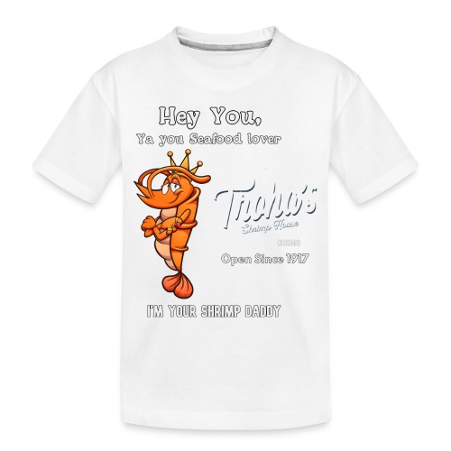 Shrimp Daddy T - Toddler Premium Organic T-Shirt