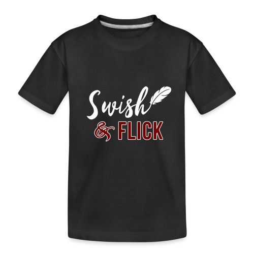 Swish And Flick - Toddler Premium Organic T-Shirt