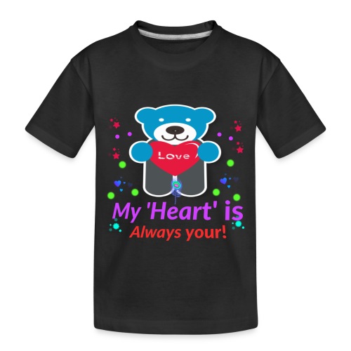 My heart - Toddler Premium Organic T-Shirt