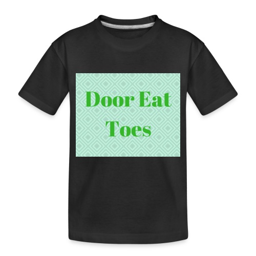 Door Eat Toes - Toddler Premium Organic T-Shirt
