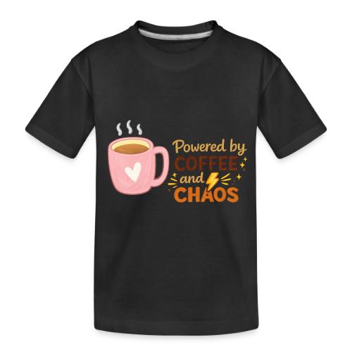 Powered by Coffee and Chaos - Toddler Premium Organic T-Shirt
