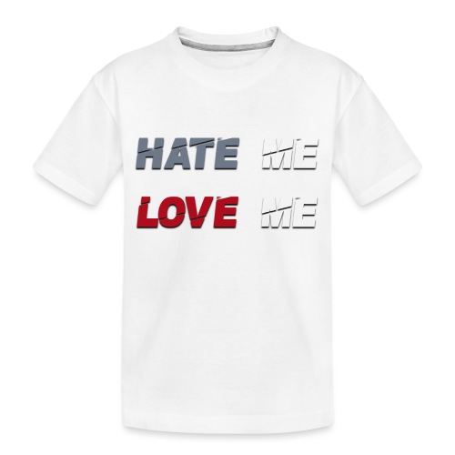 Hate Me Love Me [Album Merch] - Toddler Premium Organic T-Shirt