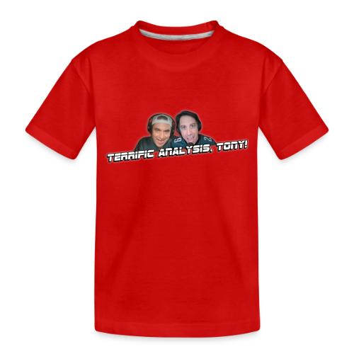TERRIFIC ANALYSIS, TONY! (WITH GLOW) - Toddler Premium Organic T-Shirt