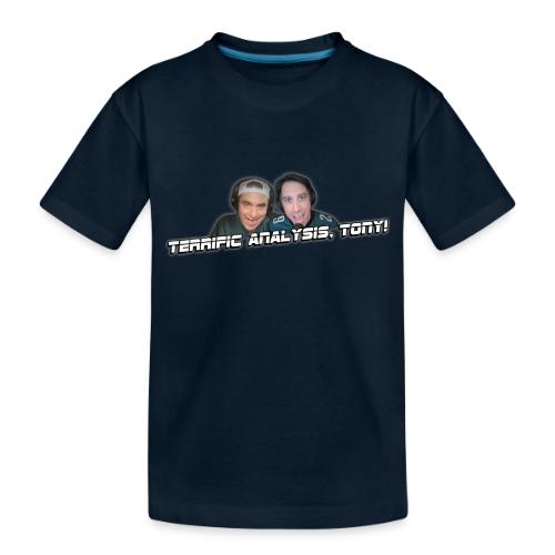 TERRIFIC ANALYSIS, TONY! (WITH GLOW) - Toddler Premium Organic T-Shirt