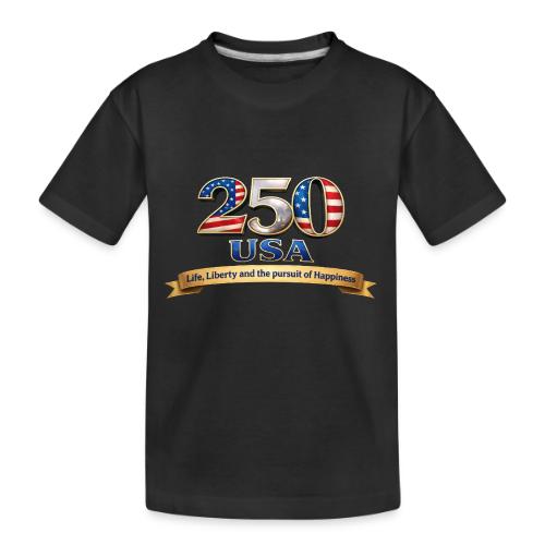 250 USA Liberty Banner - Toddler Premium Organic T-Shirt