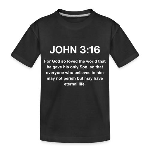 John 3:16 Christian Apparel – White - Toddler Premium Organic T-Shirt