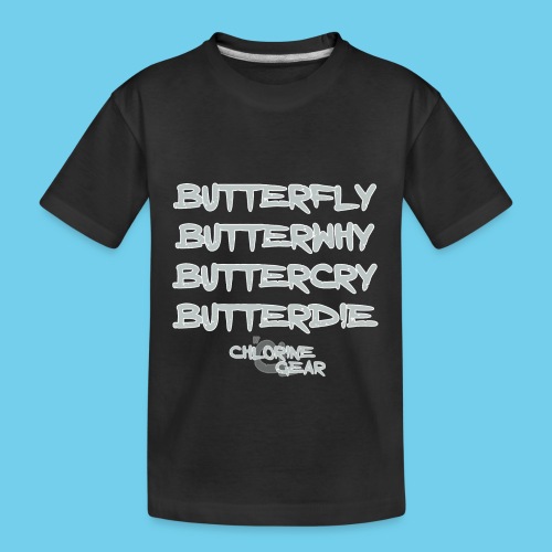 Butterwhy.png - Toddler Premium Organic T-Shirt