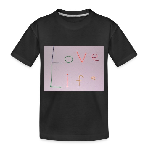 Love Life - Toddler Premium Organic T-Shirt