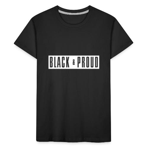 Black and Proud - Toddler Premium Organic T-Shirt