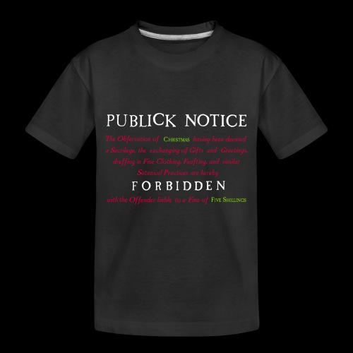 Boston Christmas Ban Notice 1659 - Toddler Premium Organic T-Shirt