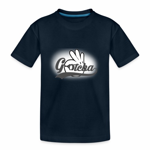 Gotcha - Toddler Premium Organic T-Shirt