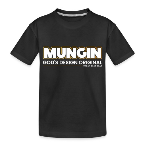 Mungin Family Brand - Toddler Premium Organic T-Shirt
