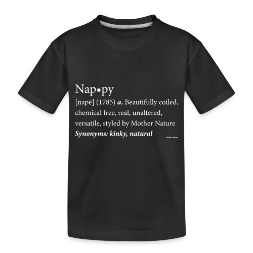 Nappy Dictionary_Global Couture Women's T-Shirts - Toddler Premium Organic T-Shirt