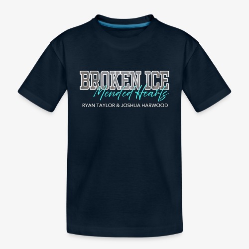 Broken Ice, Mended Hearts Title, Option 1 - Toddler Premium Organic T-Shirt