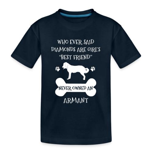 My Best Friend Is Armant Cool Gift - Toddler Premium Organic T-Shirt