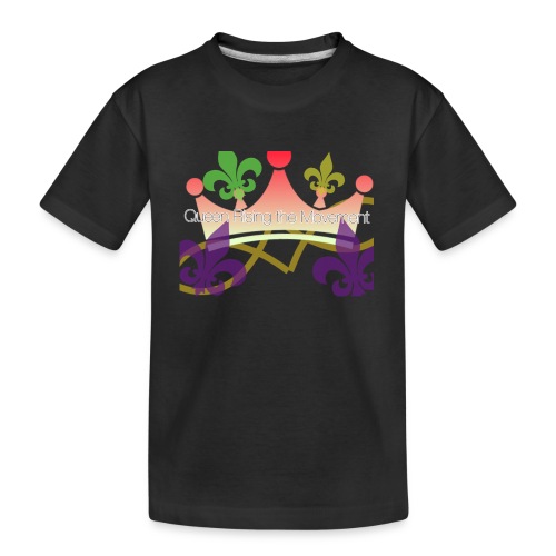 queen- fleur de queen - Toddler Premium Organic T-Shirt