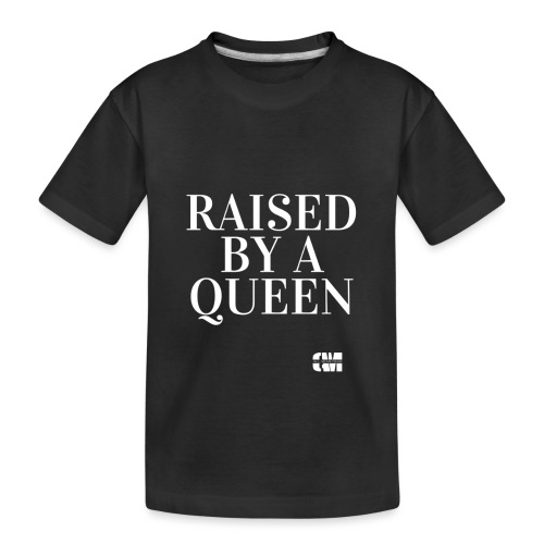 Raised Queen - Toddler Premium Organic T-Shirt