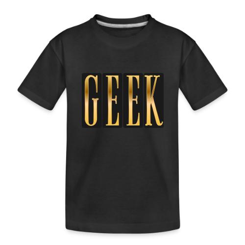 Proudly Geek - Toddler Premium Organic T-Shirt