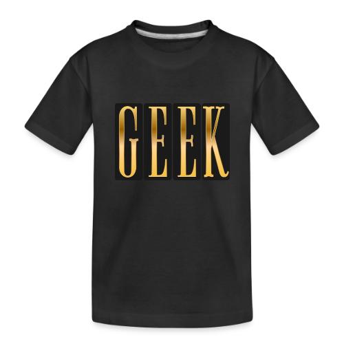 Proudly Geek - Toddler Premium Organic T-Shirt