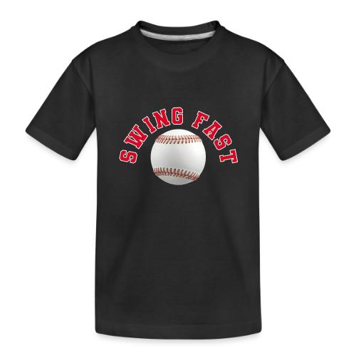 Baseball: Swing Fast Energy - Toddler Premium Organic T-Shirt