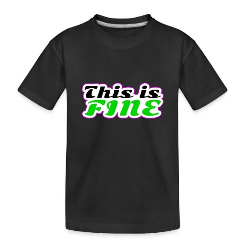 This Is Fine Balance - Toddler Premium Organic T-Shirt