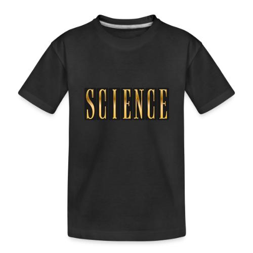 Science: Think. Test. Repeat. - Toddler Premium Organic T-Shirt