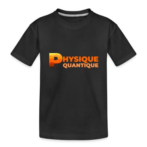 Quantum physics - Toddler Premium Organic T-Shirt