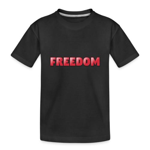 Freedom Bold 3D Word Art Design - Toddler Premium Organic T-Shirt