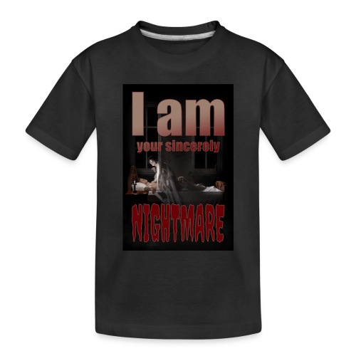 A scary horror design - I am your horror Nightmare - Toddler Premium Organic T-Shirt