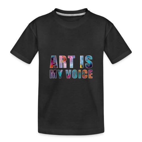 Art Is My Voice - Toddler Premium Organic T-Shirt