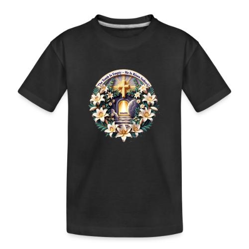 Easter The Tomb Is Empty T Shirt, Christian Gift - Toddler Premium Organic T-Shirt