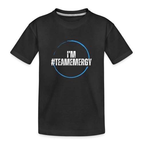 I'm TeamEMergy - Toddler Premium Organic T-Shirt